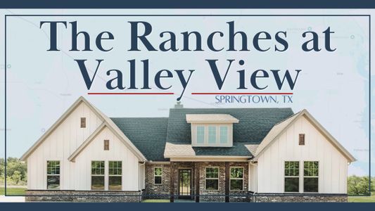 The Ranches at Valley View by Doug Parr Custom Homes in Springtown - photo 14 14