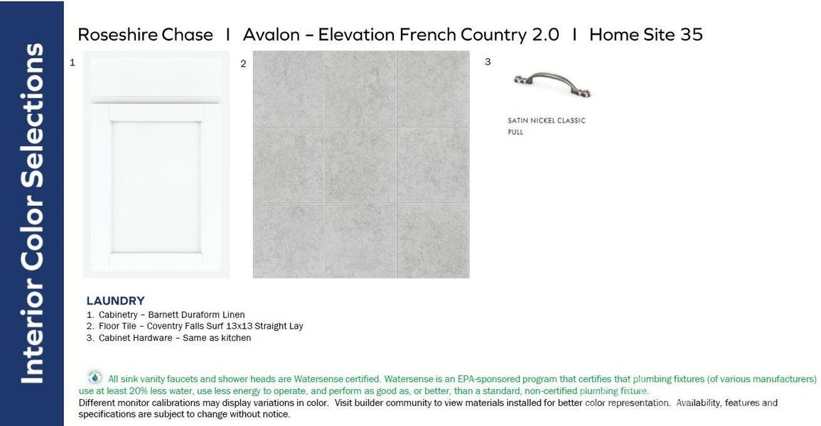 LAUNDRY ROOM (UPPER LEVEL) DESIGN SELECTIONS - Different monitor calibration may display variations in color