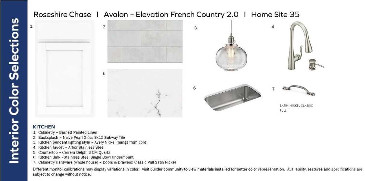 KITCHEN DESIGN SELECTIONS - Different monitor calibration may display variations in color