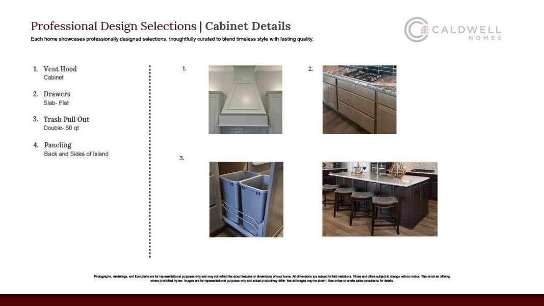 Photographs, renderings, and floor plans are for representational purposes only and may not reflect the exact features or dimensions of your home. All dimensions are subject to field variations. Prices and offers subject to change without notice. This is not an offering where prohibited by law. Images are for representational purposes only and actual productmay differ. Not all images may be shown. See online or onsite sales consultants for details.