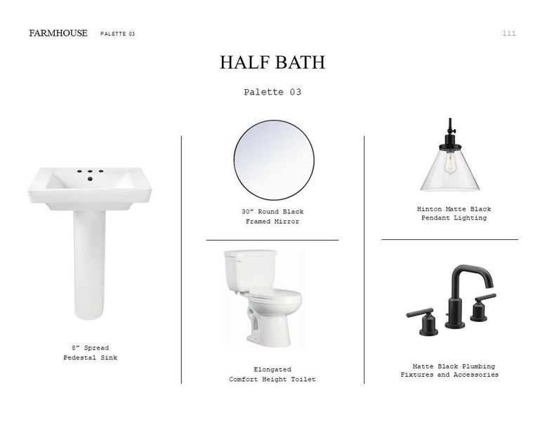 Farmhouse Look Palette 3: Half Bath Selection Sheet (*Artist rendering used for illustration purposes only.)