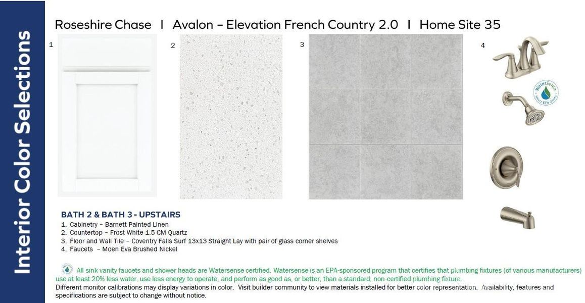 BATH TWO & BATH THREE (UPPER LEVEL) DESIGN SELECTIONS - Different monitor calibration may display variations in color