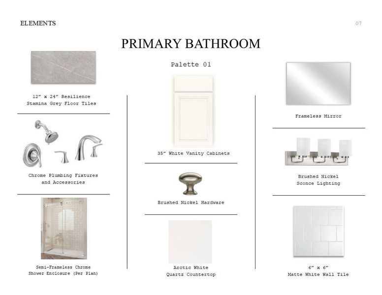 Elements Look Palette 1: Primary Bathroom Selection Sheet (*Artist rendering used for illustration purposes only.)