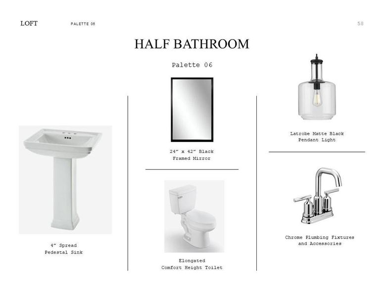 Loft Look Palette 6: Half Bathroom Selection Sheet (*Artist rendering used for illustration purposes only.)