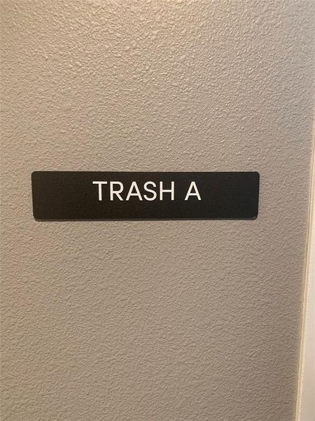 You throw the trash on the same floor of your unit