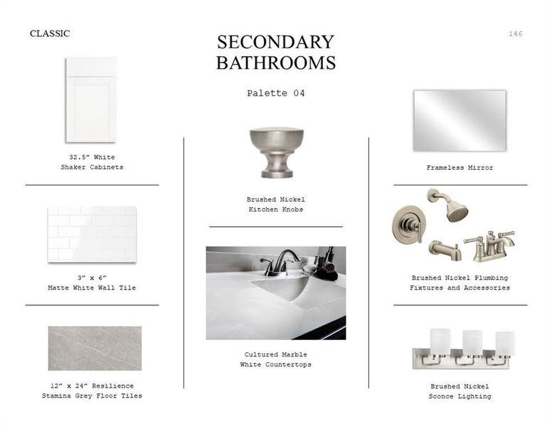 Classic Look Palette 4: Primary Bathroom Selection Sheet (*Artist rendering used for illustration purposes only.) Classic Look Palette 4: Primary Bathroom Selection Sheet (*Artist rendering used for illustration purposes only.)