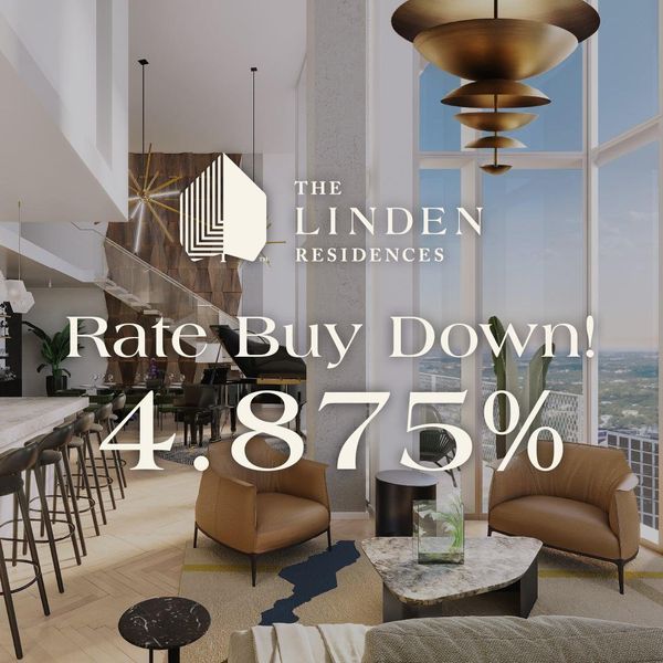 4.875% Rate Buy Down - for a limited time on a limited number of residences!* *Prior sales excluded. Rates subject to change. Inquire for additional terms and details.