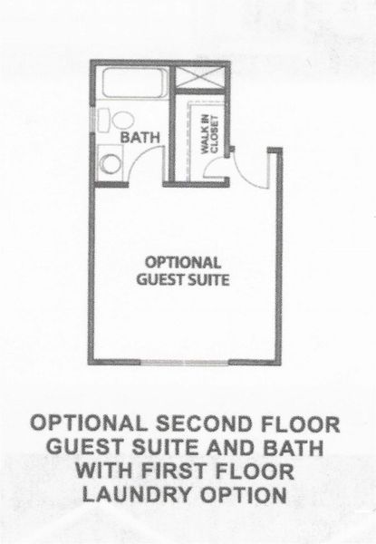 Optional Second Floor Guest Suite and Bath with First Floor Laundry Optional Second Floor Guest Suite and Bath with First Floor Laundry