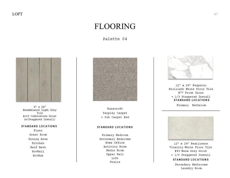 Loft Look Palette 4: Flooring Selection Sheet (*Artist rendering used for illustration purposes only.) Loft Look Palette 4: Flooring Selection Sheet (*Artist rendering used for illustration purposes only.)
