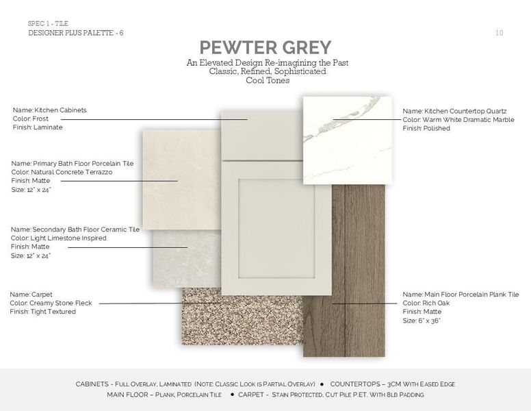 Classic Look Palette 6: Palette Selection (*Artist rendering used for illustration purposes only.) Classic Look Palette 6: Palette Selection (*Artist rendering used for illustration purposes only.)