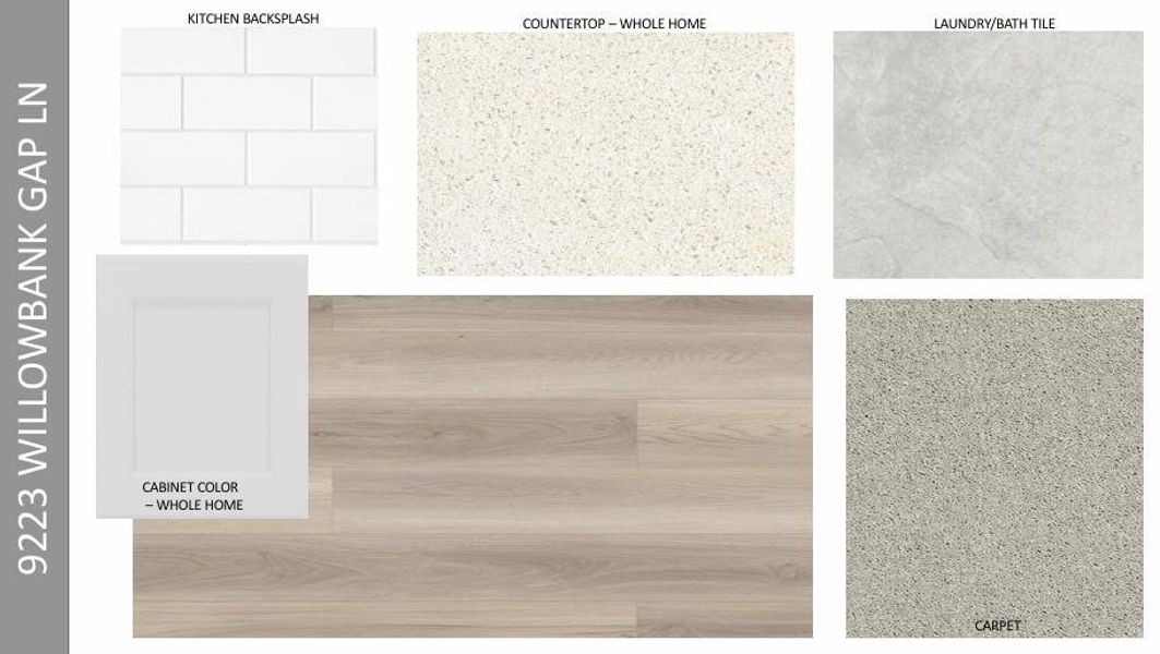 9223 Willowbank Gap Lane design selections. Home is currently under construction and selections are subject to change.